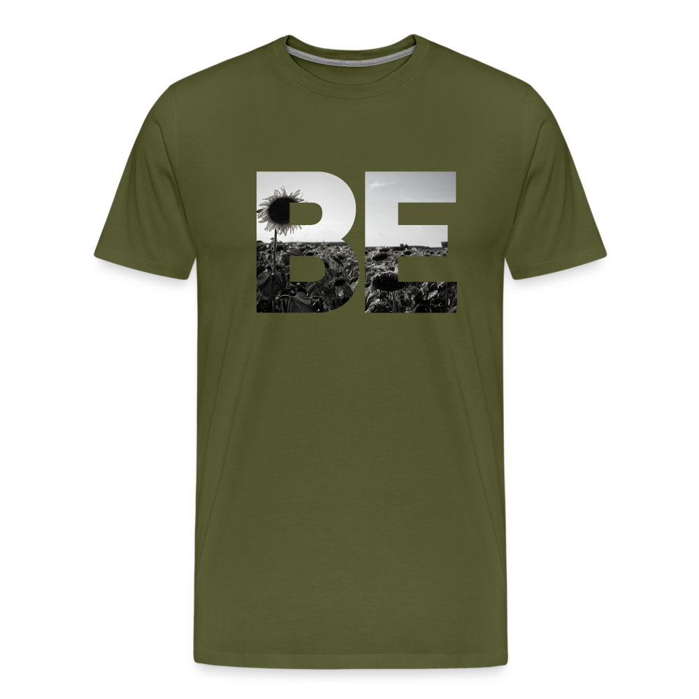 Be I Premium T-Shirt - olive green
