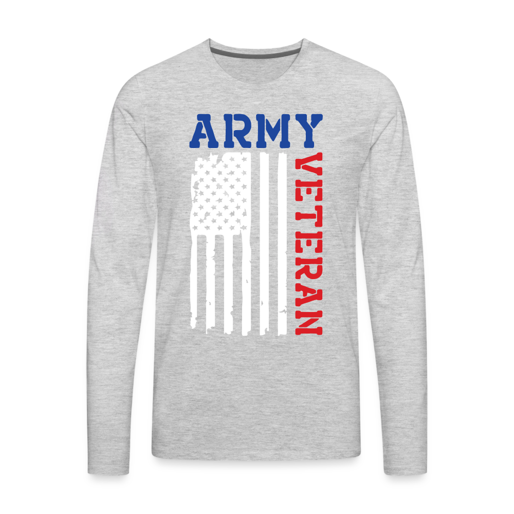 Army Veteran Premium Long Sleeve T-Shirt - heather gray