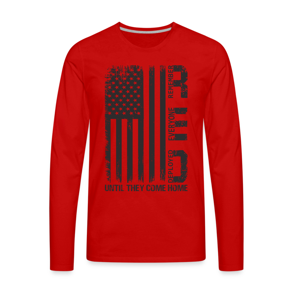 Until They Come Home Premium Long Sleeve T-Shirt - red