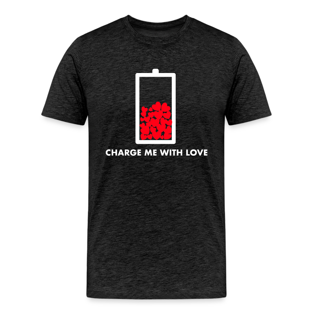 Charge Me with Love Premium T-Shirt - charcoal grey