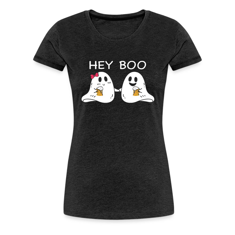 Hey Boo Women’s Premium T-Shirt - charcoal grey