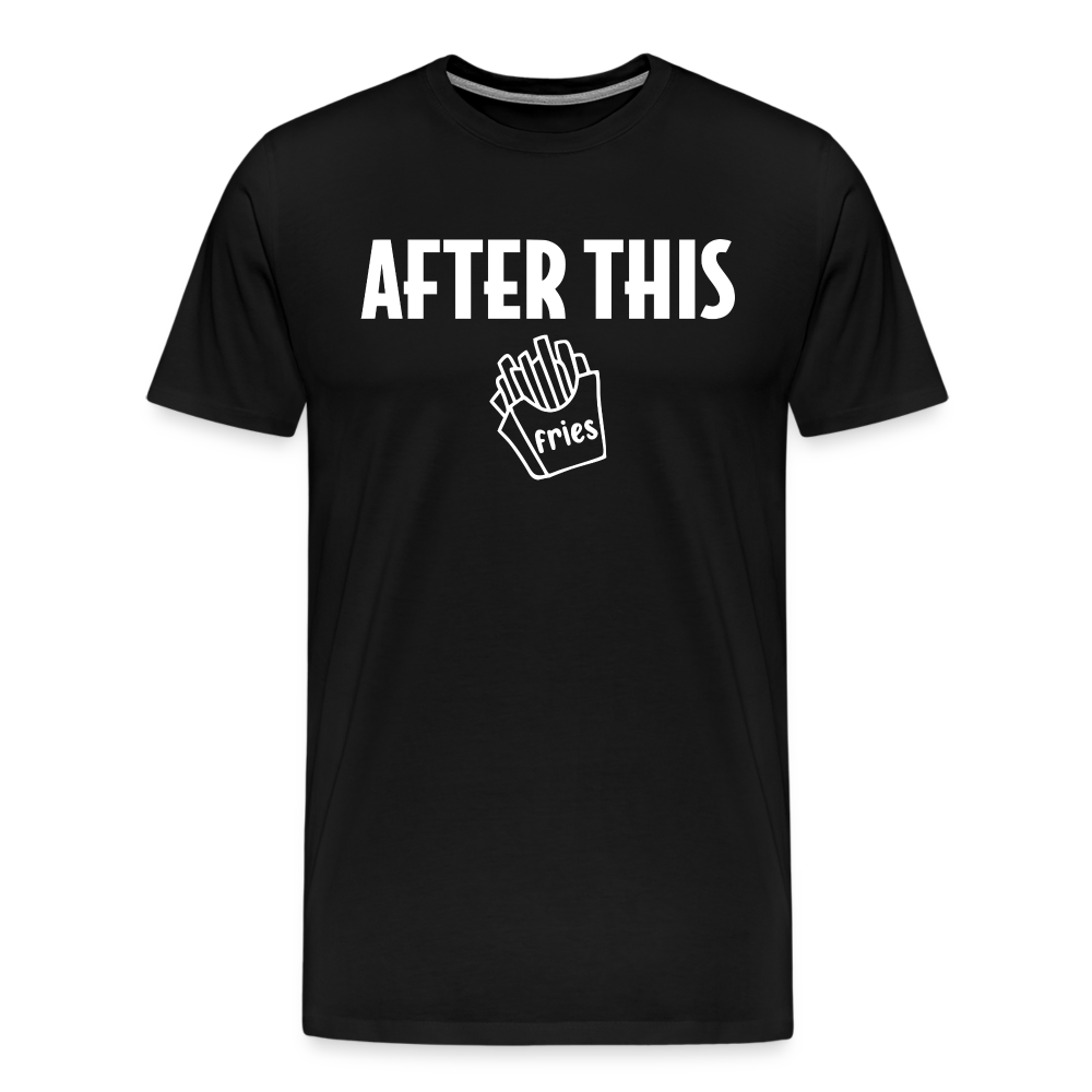 After This - Fries Premium T-Shirt - black