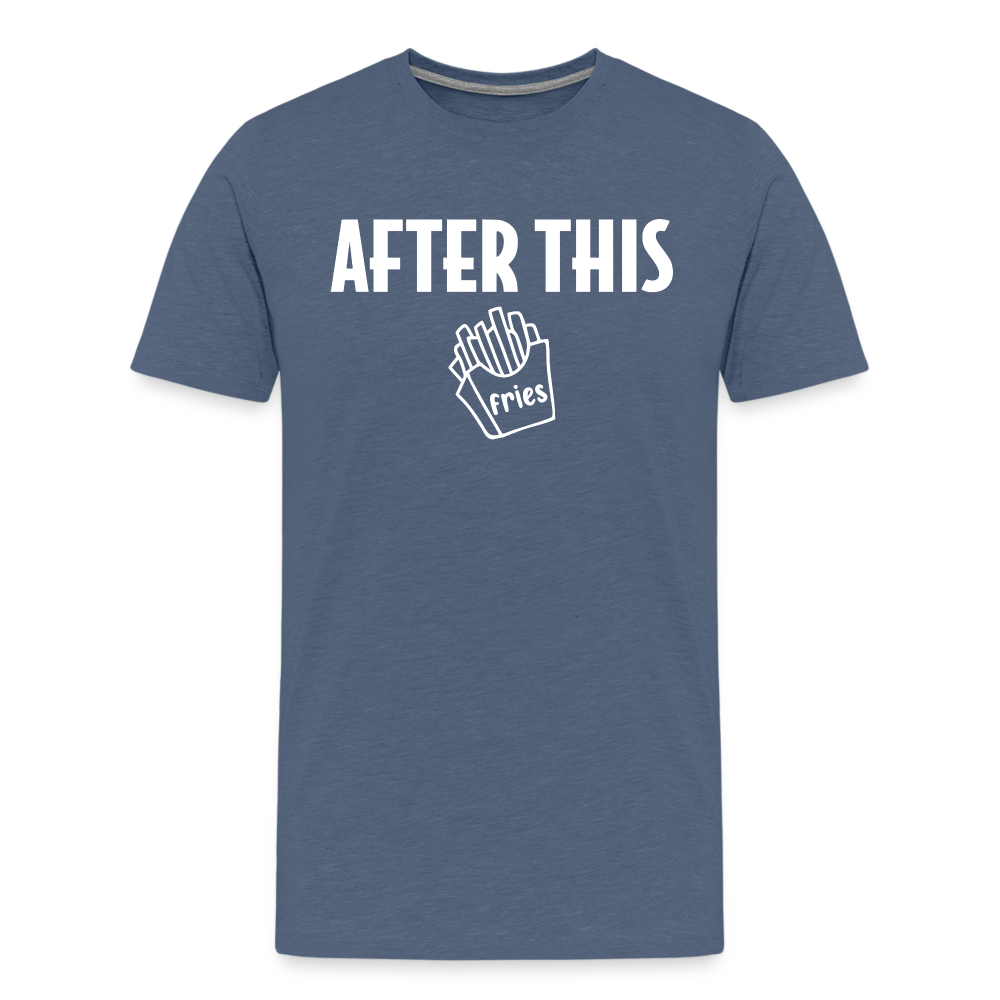After This - Fries Premium T-Shirt - heather blue