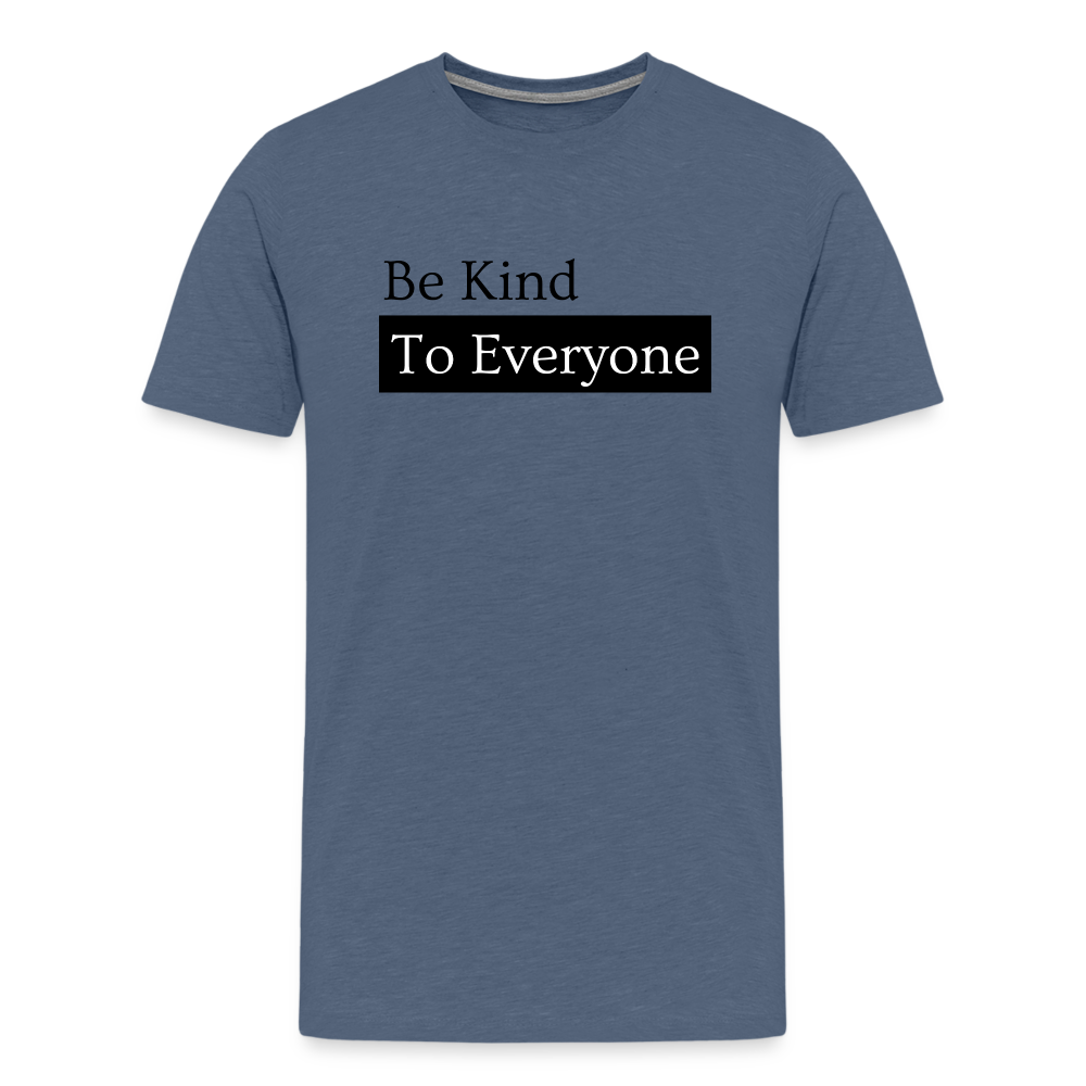 Be Kind II Premium T-Shirt - heather blue