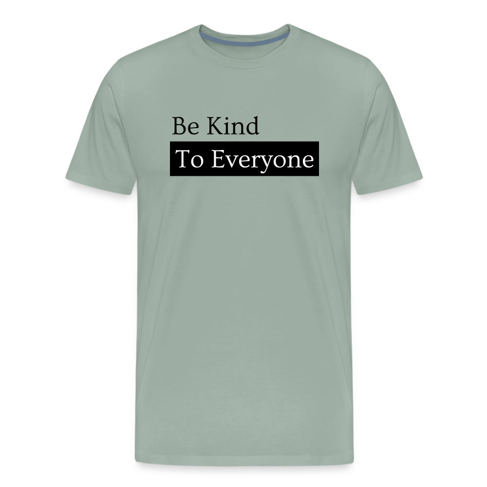 Be Kind II Premium T-Shirt - steel green