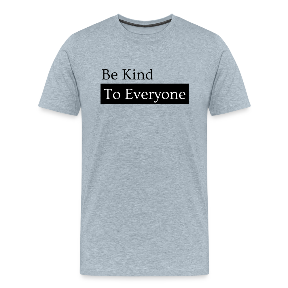 Be Kind II Premium T-Shirt - heather ice blue