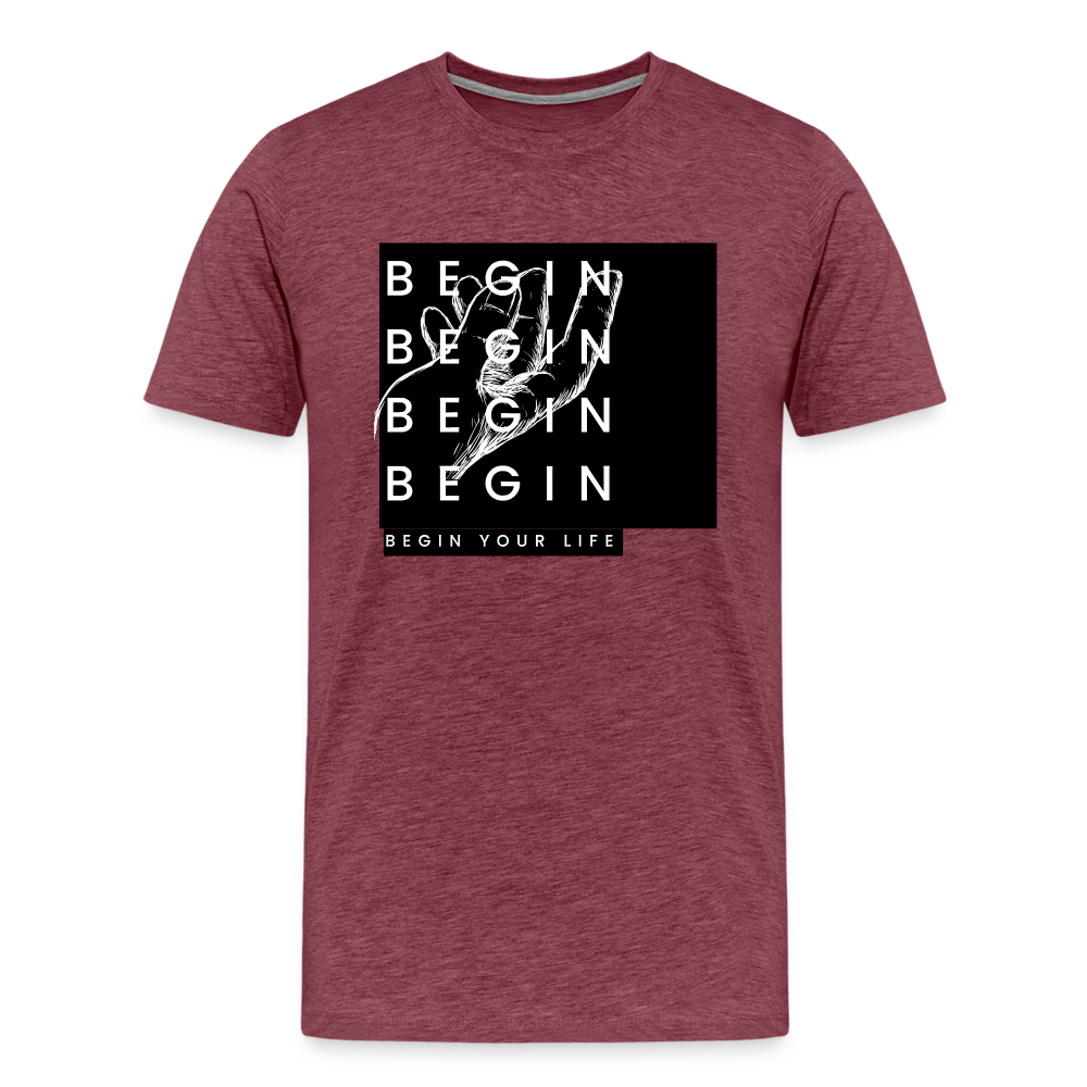Begin Premium T-Shirt - heather burgundy